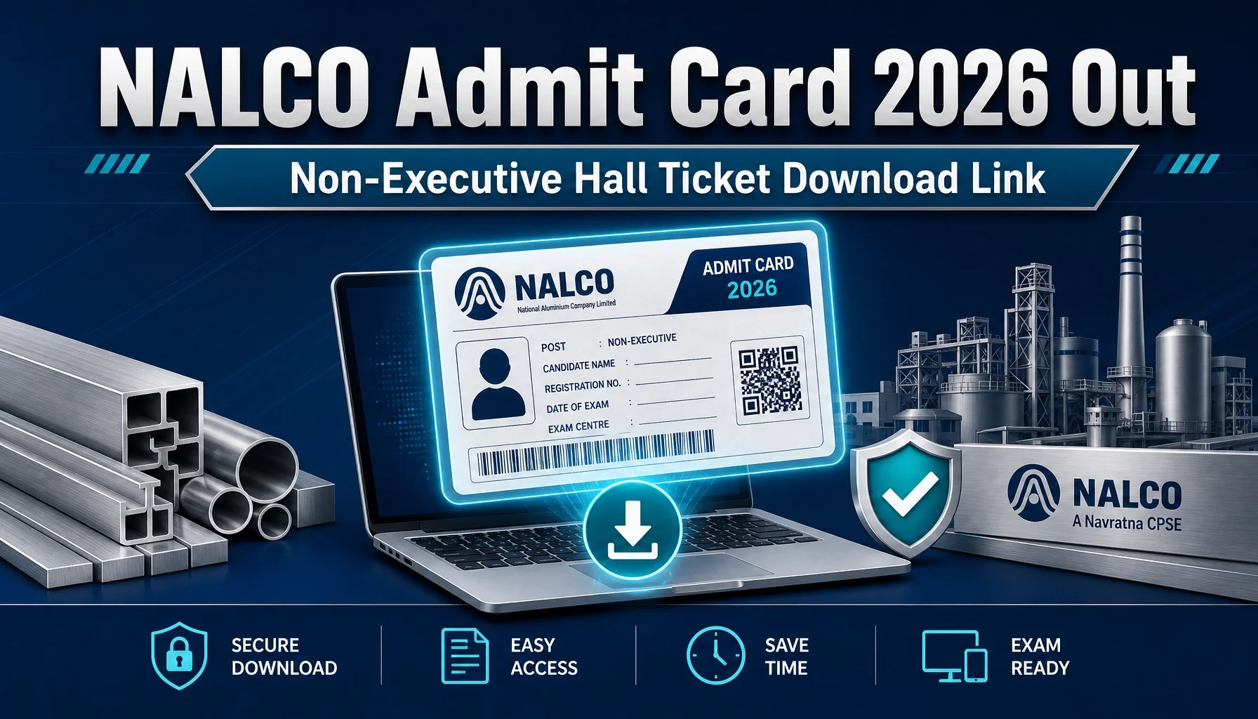 NALCO Non-Executive Admit Card 2026: Hall Ticket Download Link, Exam Date & Full Guide